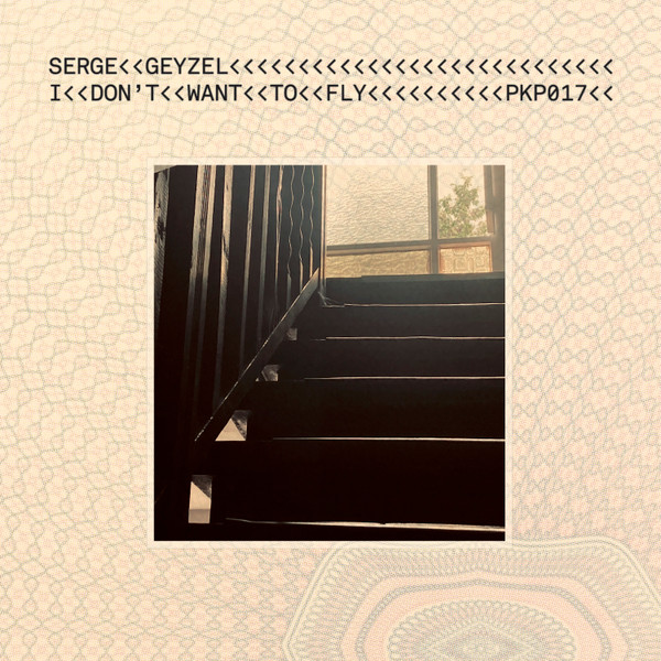 Serge Geyzel — I Don't Want To Fly