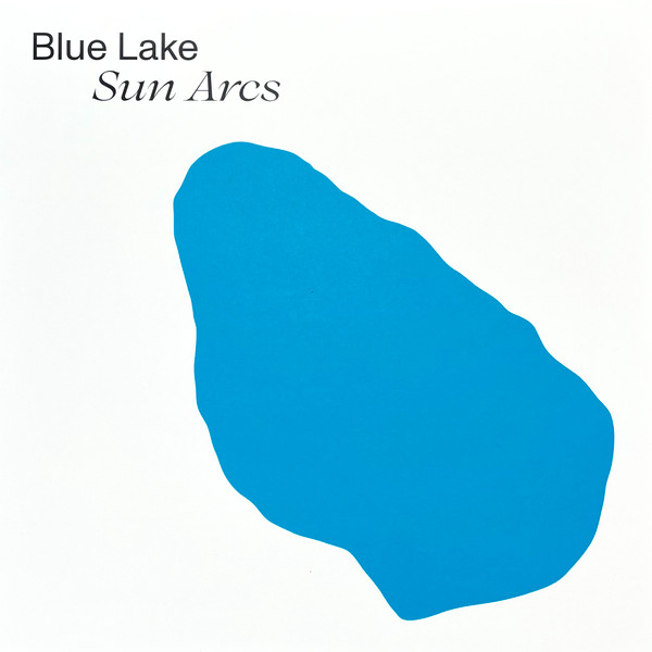 Blue Lake — Sun Arcs