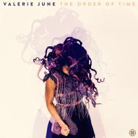 Valerie June — The Order Of Time