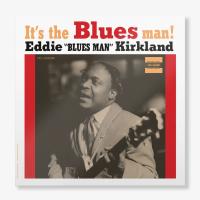 Eddie Kirkland — It's The Blues Man!