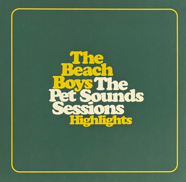The Beach Boys — Pet Sounds Sessions Highlights