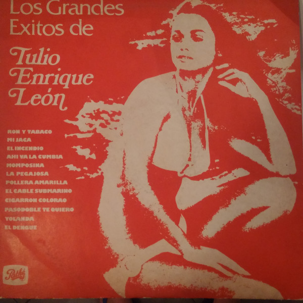 Leon Tulio Enrique — Los Grandes Exitos De Tulio Enrique Leon