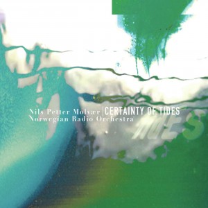 Nils Petter Molvaer — Certainty Of Tides