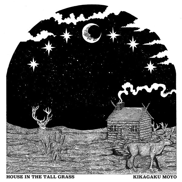 Kikagaku Moyo — House In The Tall Grass