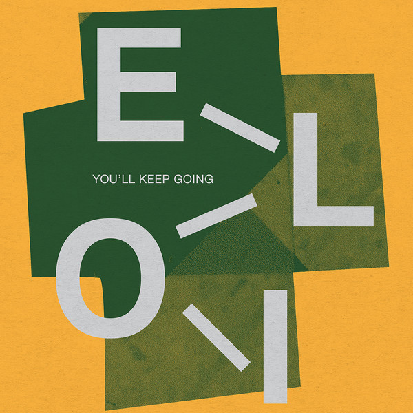 Eloi — You'll Keep Going