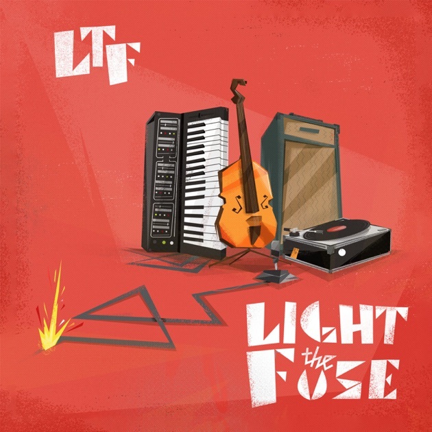 LTF — Light The Fuse