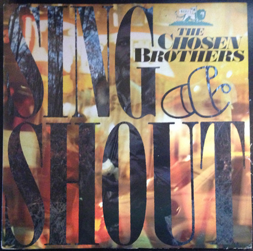 The Chosen Brothers — Sing & Shout