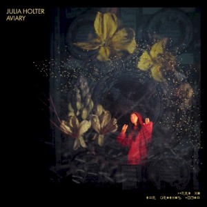 Julia Holter — Aviary