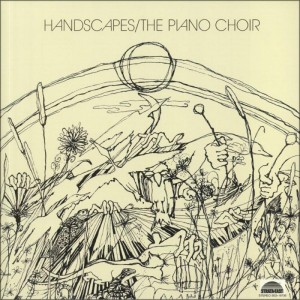 The Piano Choir — Handscapes