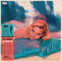 Lola Albright — Lola Wants You (5 Bonus Tracks, Limited Numbered Edition, Direct Metal Mastering)