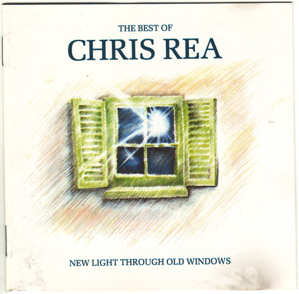 Chris Rea — ‎New Light Through Old Windows
