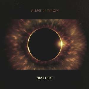 Village Of The Sun — First Light