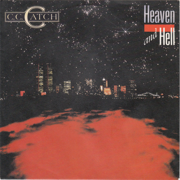 C.C. Catch — Heaven And Hell