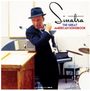 Frank Sinatra — The Great American Songbook (The Standards Bob Sang)
