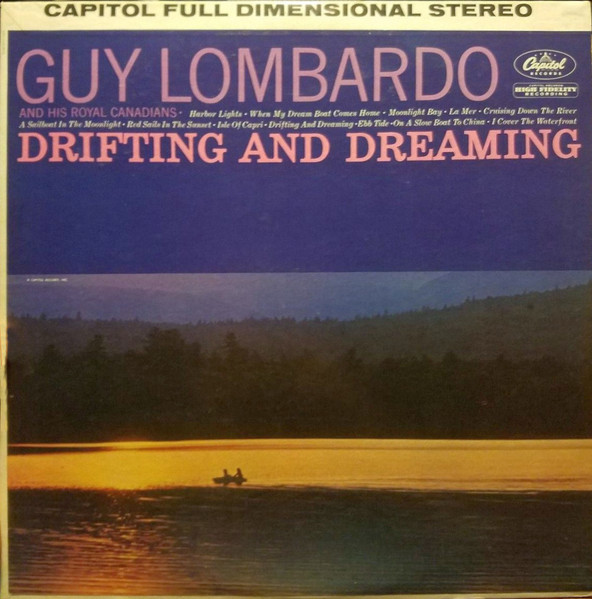 Lombardo Guy & His Royal Canadians — Drifting And Dreaming