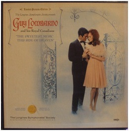 Lombardo Guy & His Royal Canadians — Sweetest Music This Side Of Heaven