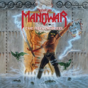Manowar — Hell Of Steel - The Best Of Manowar