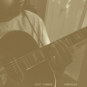 Jeff Parker — Forfolks
