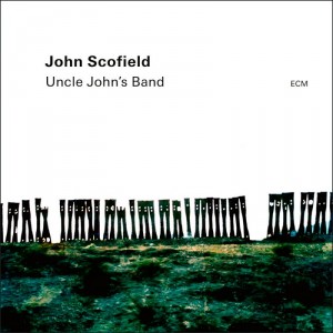John Scofield — Uncle John's Band