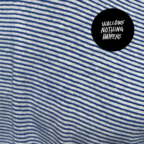 Wallows — Nothing Happens