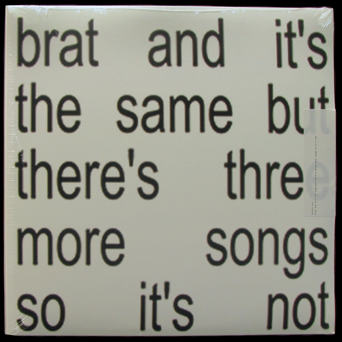 Charli XCX — Brat And It's The Same But There's Three More Songs So It's Not