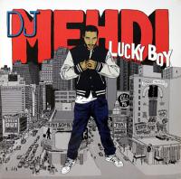 DJ Mehdi — Lucky Boy