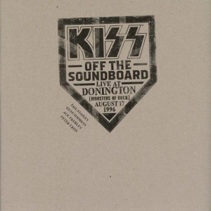 Kiss — Off the Soundboard: Donington 1996