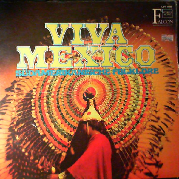 Los Boleros — Viva Mexico. Sudamericanische Folklore