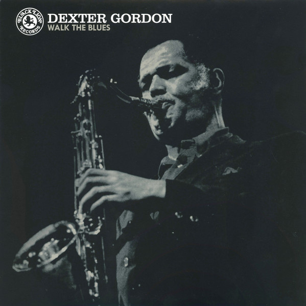 Dexter Gordon — Walk The Blues