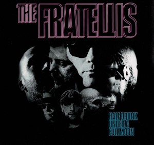 The Fratellis — Half Drunk Under A Full Moon