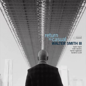 Walter Smith III — Return To Casual