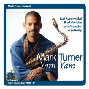 Mark Turner — Yam Yam