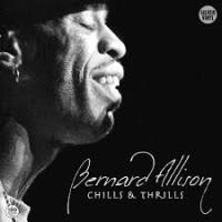 Bernard Allison — Chills & Thrills