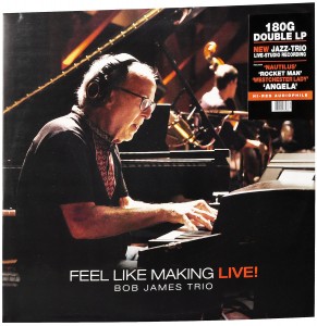 Bob James — Trio – Feel Like Making LIVE!