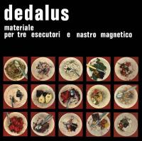 Dedalus — Materiale Per Tre Esecutori E Nastro Magnetico