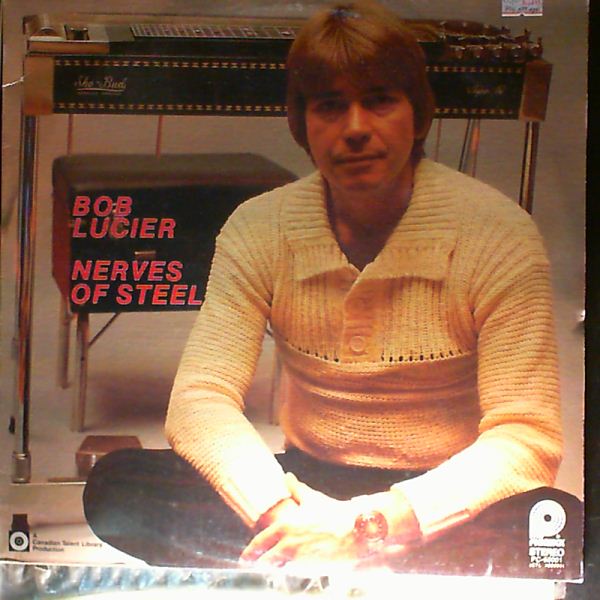 Lucier Bob — Nerves of Steel