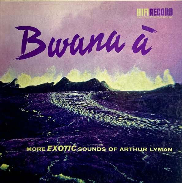 Lyman Arthur — Bwana a