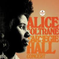 Alice Coltrane — The Carnegie Hall Concert