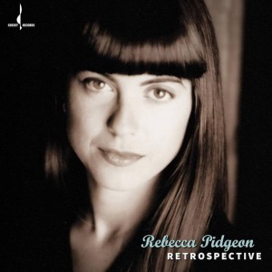 Rebecca Pidgeon — Retrospective