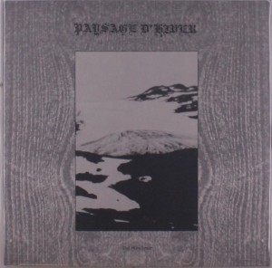 Paysage D'Hiver — Das Gletschertor / Das Schwarze Metall-Eisen