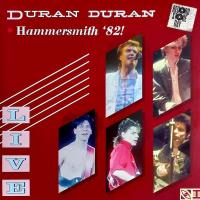 DURAN DURAN — HAMMERSMITH 82 - BLACK FRIDAY 2022 RELEASE