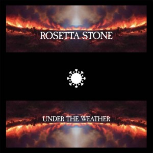 Rosetta Stone — Under The Weather