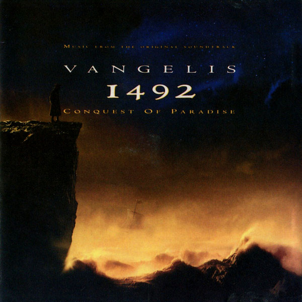 Vangelis — 1492 – Conquest Of Paradise (Music From The Original Soundtrack)