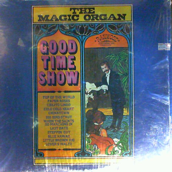 Magic Organ — Good Time Show