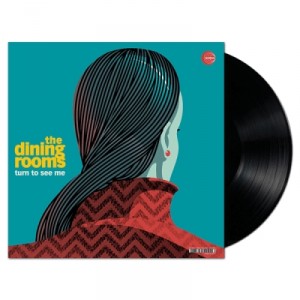 The Dining Rooms — Turn To See Me