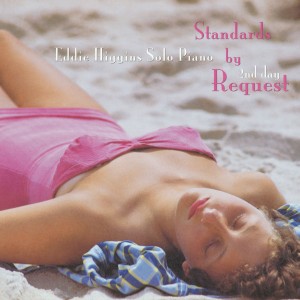 Eddie Higgins — Standards By Request - 2st Day