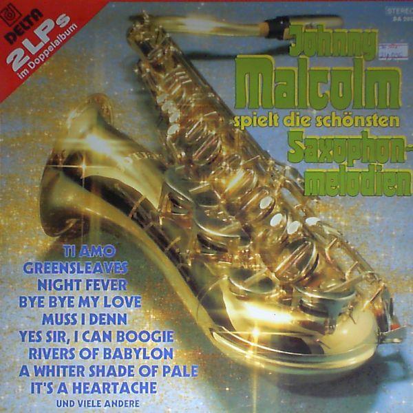 Malcolm Johnny — Die Schonsten Saxophonmelodien