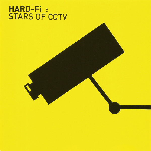 Hard-Fi — Stars Of CCTV