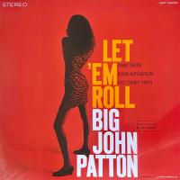 John Patton — Let ’Em Roll