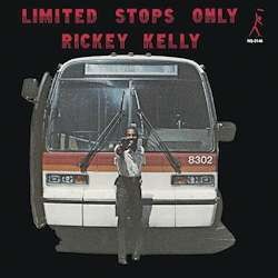 Rickey Kelly — Limited Stops Only